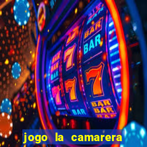 jogo la camarera para celular